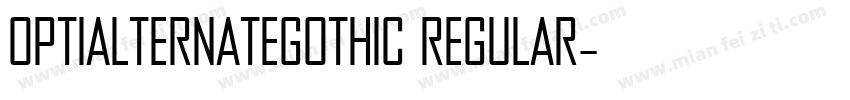 OPTIAlternateGothic Regular字体转换